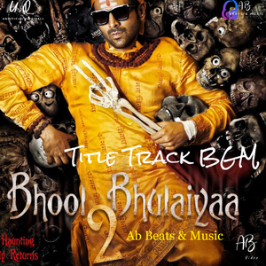 Bhool Bhulaiyaa 2 BGM