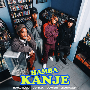 Hamba Kanje (feat. Cowboii & LeeMcKrazy)