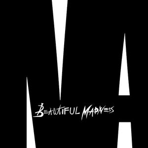 Beautiful Madness