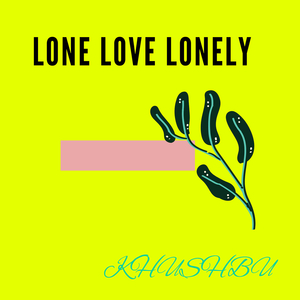 Lone Love Lonely