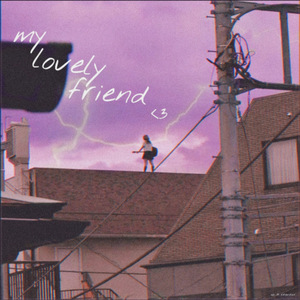 My Lovely Friend