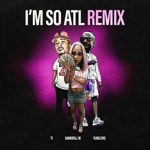 Im So ATL (Remix)