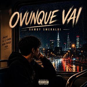 Ovunque vai