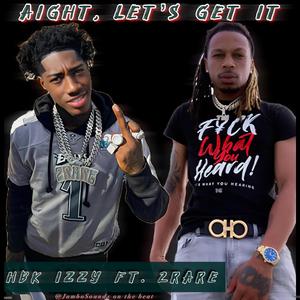 Aight (Lets get it) (feat. 2Rare) (Radio Edit)