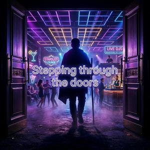 Stepping through the doors