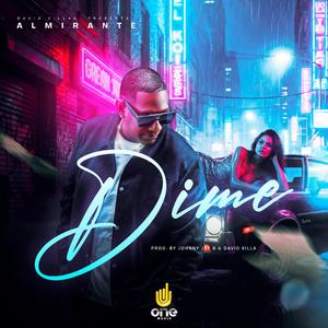 Dime (feat. Almirante)