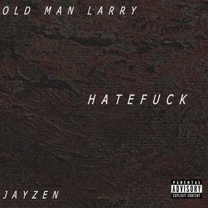 hate**** (feat. Jayzen)