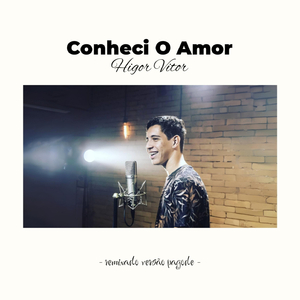 Conheci o Amor