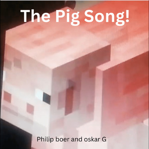 Pig Song