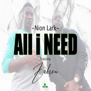 All I Need (feat. Zahron)