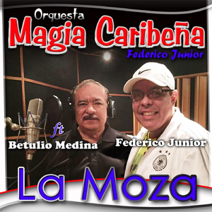 La Moza (feat. Betulio Medina)