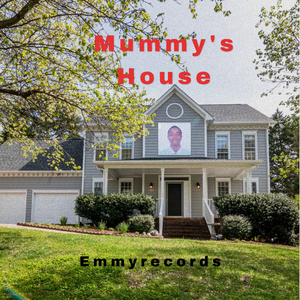 Mummy's House