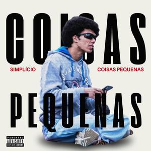 Coisas pequenas (feat. Simplício & Drünz)