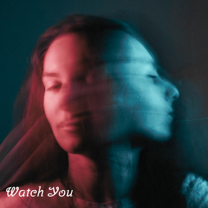 Watch You
