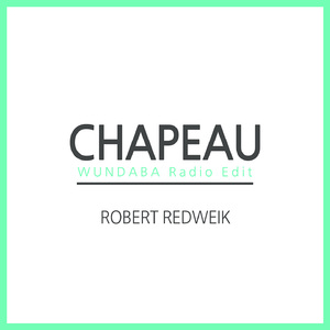 Chapeau (Wundaba Radio Edit)