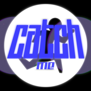 Catch Me