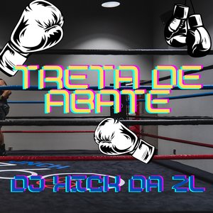 Treta de Abate (feat. MC Lolo do 18 & Mc Gw)