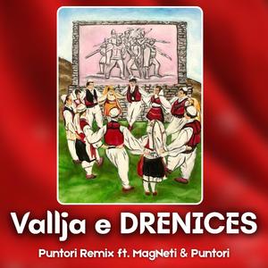 Vallja e DRENICES (feat. MagNeti & Puntori)