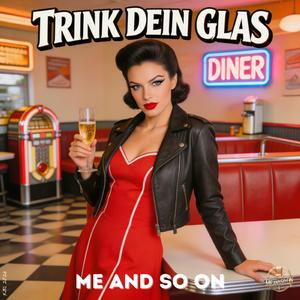 Trink dein Glas