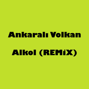 Alkol (Remix)