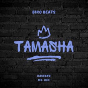 Tamasha (feat. Hassano & Mr.Ke4)
