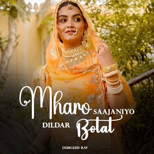 Mharo Saajaniyo Dildar Botal