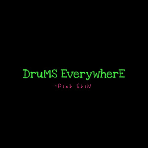 Drums Everywhere