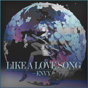 LIKE A LOVE SONG