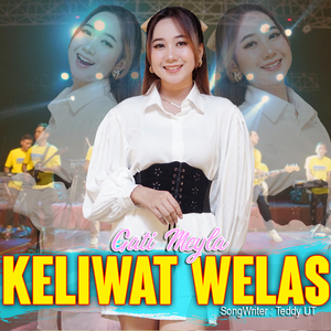 Keliwat Welas (Koplo Version)