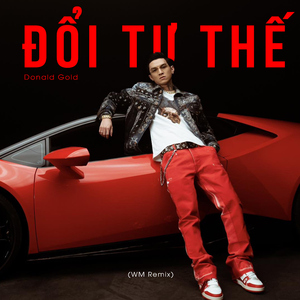 Đổi Tư Thế (WM Remix)