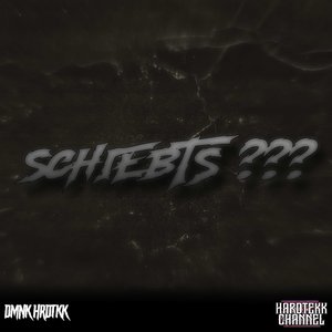 Schiebts ???
