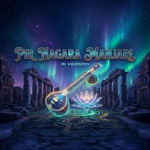 Pir Nagara Manjari (Ai Version)