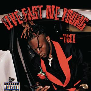 Live Fast, Die Young