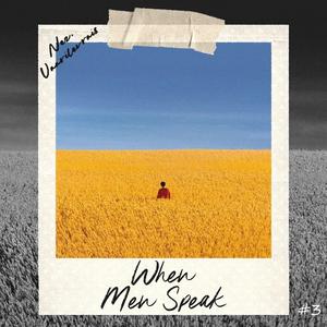 WHEN MEN SPEAK