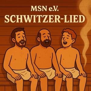 MSN Schwitzerlied