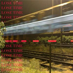 Lose Time