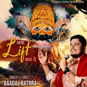 Baba Lift Kara De (feat. Baadal Batrra)
