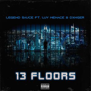 13 Floors (feat. Luv Menace & Dxnger)