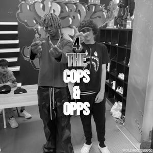 4 The Cops & Opps