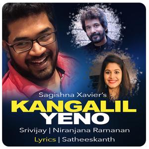 Kangalil Yeno (feat. Srivijay Ragavan & Niranjanaa Ramanan)