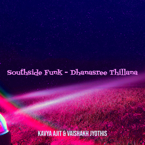 Southside Funk - Dhanasree Thillana