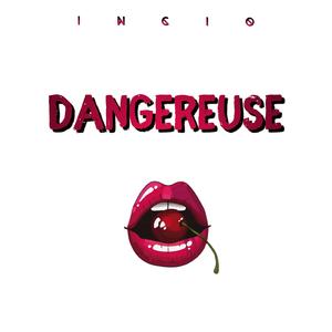 Dangereuse