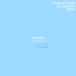 Operate (feat. Jay Squared & Chance Thrash)