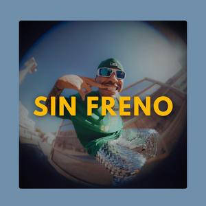 Sin Freno (Instrumental Reggaeton)