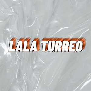 Lala Turreo