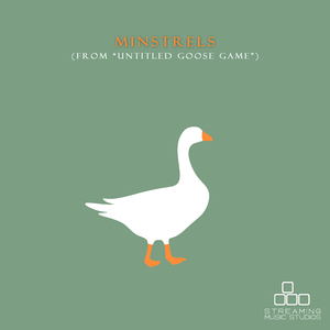 Minstrels (From "Untitled Goose Game")