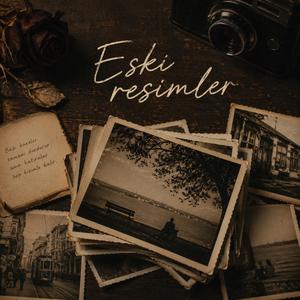 Eski Resimler