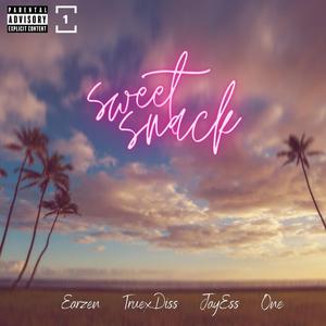 Sweet Snack (feat. EarZen, JayEss & TruexDiss)
