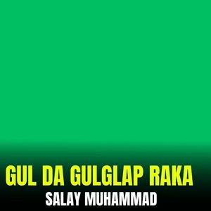 Gul Da Gulglap Raka