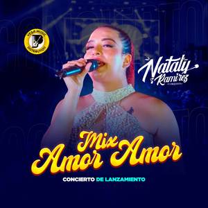 Mix Amor Amor (Concierto De Lanzamiento)
